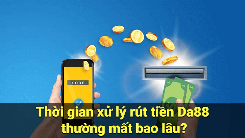 cách thực hiện rút tiền da88