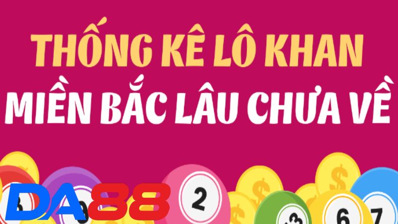 Lô gan miền bắc lâu chưa về tại Da88